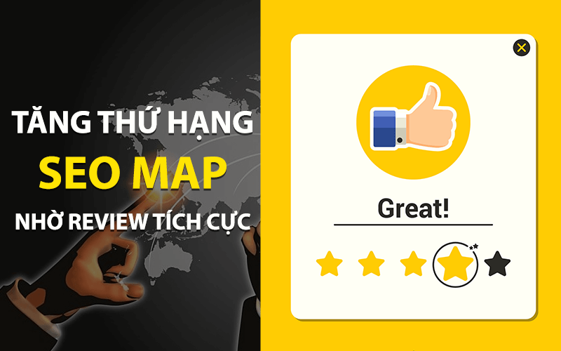 Tăng thứ hạng SEO Map nhờ Review tích cực