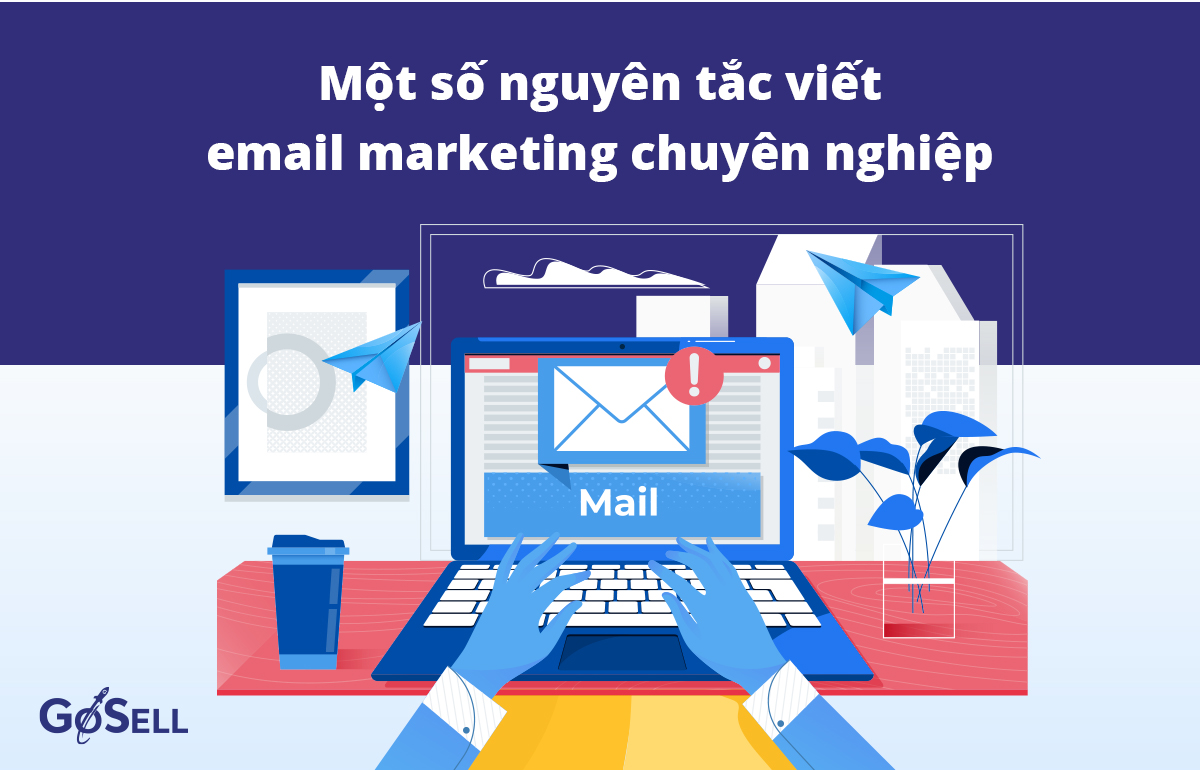 Nguyên tắc khi viết email marketing 