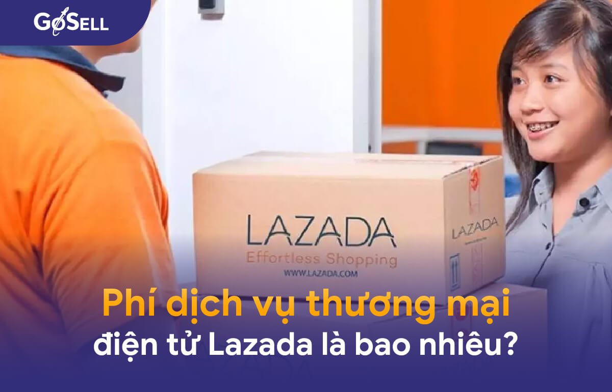 Phí dịch vụ thương mại điện tử Lazada là bao nhiêu?