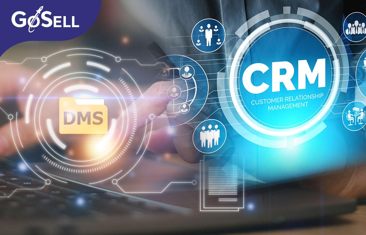 Điểm giống và khác nhau giữa phần mềm DMS và phần mềm CRM