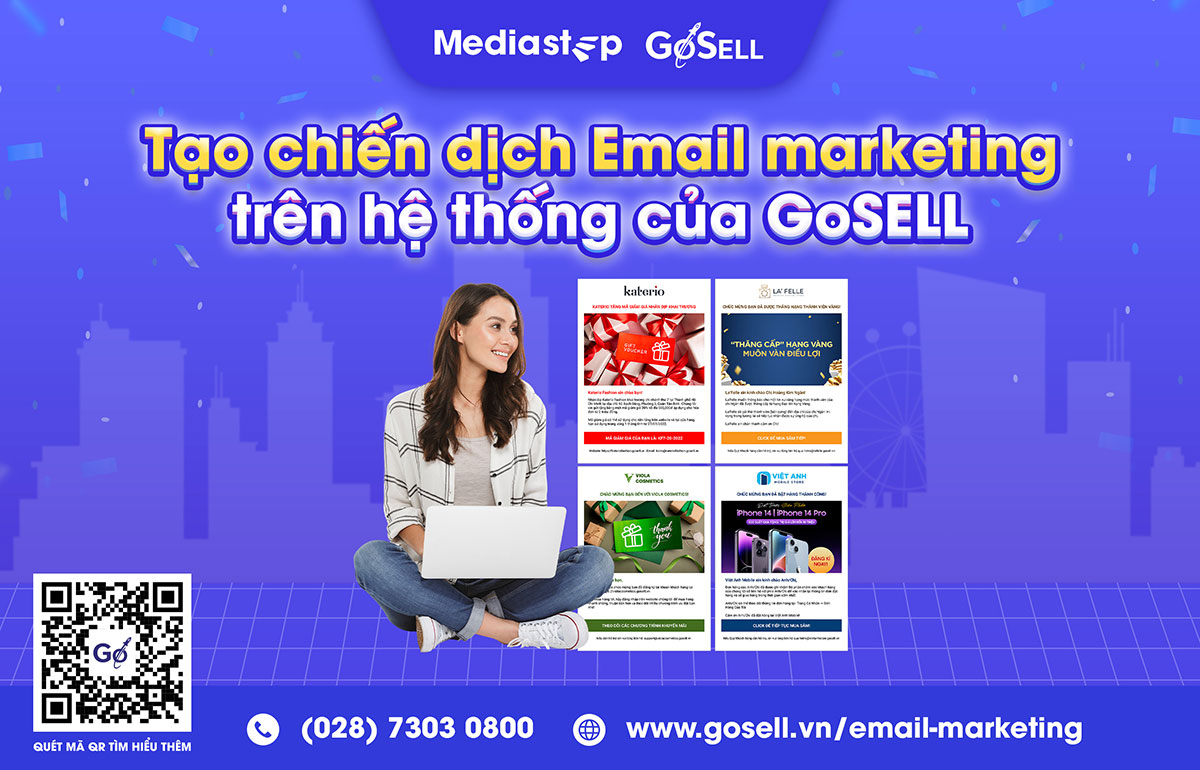 Tạo các chiến dịch email marketing chuyên nghiệp ngay trên hệ thống của GoSELL