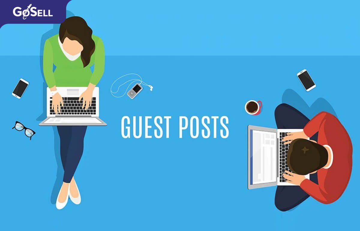 Guest post là gì? Cách xây dựng guest post để tăng traffic website ...