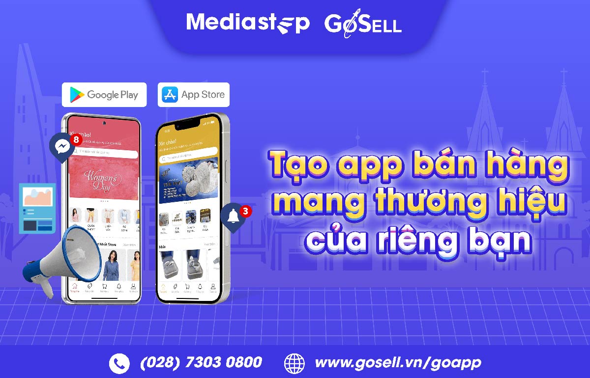 Tạo dựng website / app bán hàng với slogan chuyên nghiệp cùng GoWEB và GoAPP