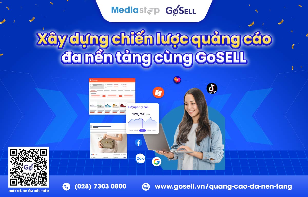 Triển khai chiến dịch quảng cáo đa nền tảng cùng dịch vụ GoSELL