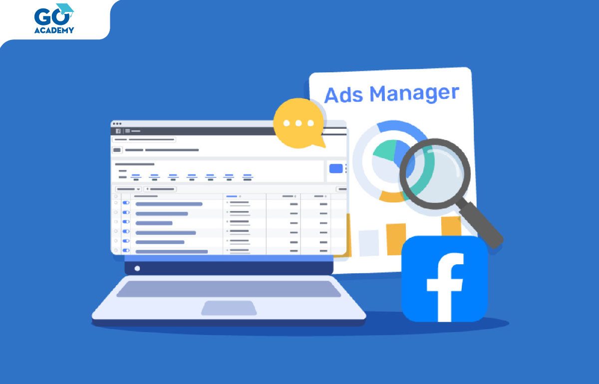 Trình quản lý Facebook Ads là công cụ tiện ích của Facebook